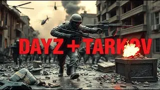 ⚡️ «DAYZ + TARKOV = БЕЗУМИЕ! КАК ВЫЖИТЬ? 🩸 ЛУТ, КРАФТ, PvP...» 💥