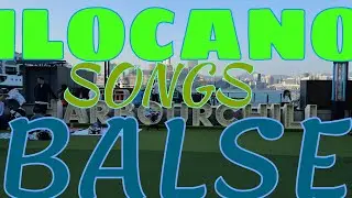 ILOCANO SONGS BALSE//HARBOURCHILL WAN CHAI