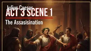 Julius Caesar | Act 3 Scene 1 | With Recap, Summary, Theme & Keywords | WisePlex