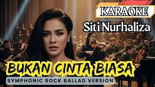 KARAOKE 🎤 Bukan Cinta Biasa 🎵 | Versi Rock Simfonik Megah (JetStar10)
