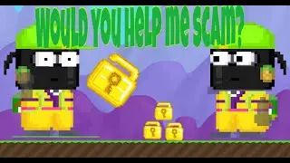 Growtopia | Social Experiment | Would you help me scam?