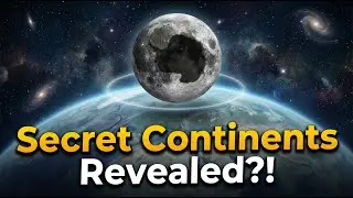 Hidden Continents of Earth? The Moon&rsquo;s Reflection Explains It All!