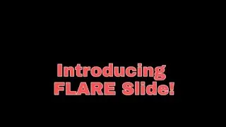 Introducing FLARE Slide!