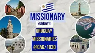 6/23/2024 - Steve & Jill McCarthy - Missionaries Serving in Uruguay
