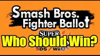 Who Should Win The Smash Ballot? Ft. Smash Bros Players!
