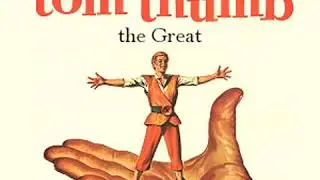 The Life and Death of Tom Thumb the Great by Henry FIELDING read by  | Full Audio Book