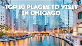 Top 10 Places to Visit in Chicago | Ultimate Windy City Travel Guide 🇺🇸