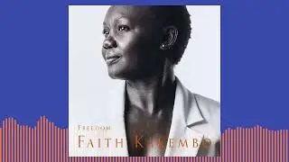 Faith Kakembo &ndash; Freedom (Official Audio)