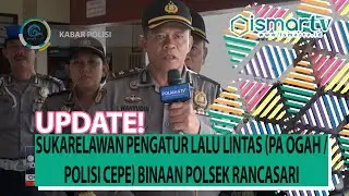 POLMASTV - SUKARELAWAN PENGATUR LALU LINTAS (PA OGAH / POLISI CEPE) BINAAN POLSEK RANCASARI