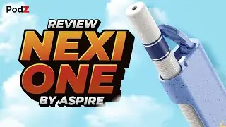 Review Aspire Nexi One Closed Pod System - PodZ Việt Nam