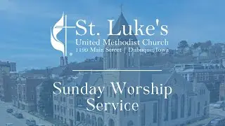 January 18th, 2026 - St. Luke's UMC Sunday Worship