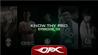 DotA2 - Know Thy Pro - Epi.32
