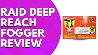 Raid Deep Reach Fogger Review: Watch Before You Buy!