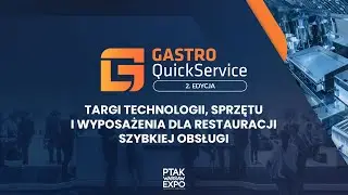 PODSUMOWANIE PIERWSZEGO DNIA TARG&Oacute;W GASTRO QUICKSERVICE 2025| Ptak Warsaw Expo