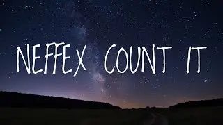NEFFEX COUNT IT