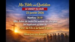 Ma Bible au Quotidien, le verset du jour&hellip; Jeudi 22 01 2026📖 Matthieu 28.19