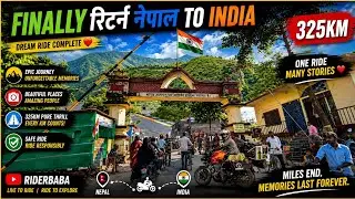 Finally Apne Desh Aa Gaye || Nepal to India || 325 KM
