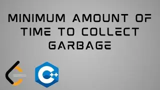 LeetCode 2391 : Solution in C++ | Minimum Amount of Time to Collect Garbage