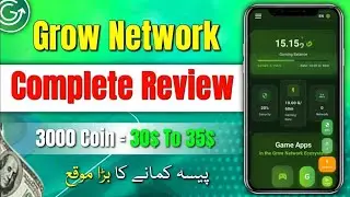 Grow Network App , Grow Network Withdrawal Proof , Grow Network Real or Fake 