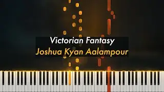 Victorian Fantasy | Joshua Kyan Aalampour