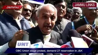 OBC Union stage protest, demand 27 reservation in J&K