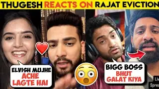 Thugesh Angry Reaction On Rajat Dalal Eviction😡, Priyanshi Yadav Appreciate Elvish yadav ♥️