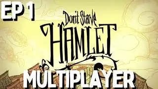 Don't Starve Together Hamlet Multiplayer Mod - Episode 1 - Hamlet with Friends - Don't Starve Hamlet