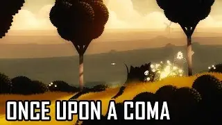 Once Upon a Coma - 10 minutes Demo
