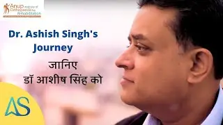Dr. Ashish Singh's Journey | Anup Institute | Patna