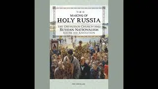 The Making of Holy Russia - The Theology of Orthodox Patriotism: Eschatology