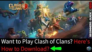 How to Download and Install Clash of Clans on Android & iPhone (2025)?