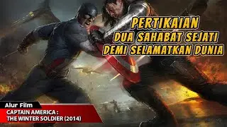 BERTARUNG MELAWAN TEMAN DEMI SELAMATKAN DUNIA || ALUR FILM CAPTAIN AMERICA THE WINTER SOLDIER (2014)