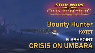 SWTOR: Flashpoint - Crisis on Umbara | Bounty Hunter
