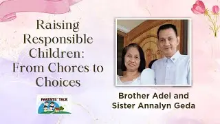 Raising Responsible Children: From Chores To Choice | Parents' Talk | January 17, 2026