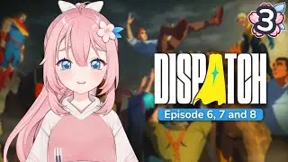 An absolute masterpiece | stal plays Dispatch (Episode 6, 7 and 8)