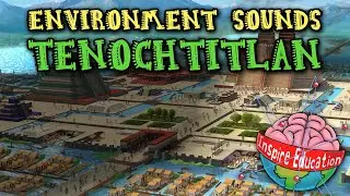 Ambience (ASMR): Aztec Tenochtitlan