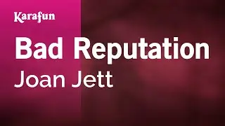 Bad Reputation - Joan Jett | Karaoke Version | KaraFun