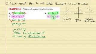 2.3 - Algebraic Solutions of Systems (0, 1, or many solns)