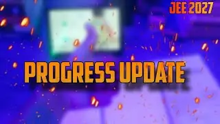 Progress Update 🔥😼|| Jee 2027 Aspirant 😈 ||