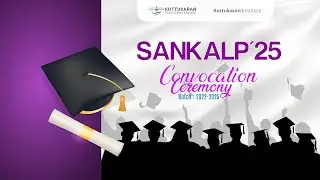 SANKALP'25 | Convocation Ceremony | FULL VIDEO | KPTC