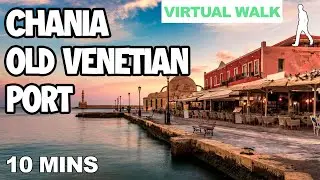 Chania Old Venetian Port | Greece | POV Virtual Walking Video 10 Minutes HD