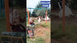 KHEEL NALLUR PARK#viralvideo #NALLUR #trendingshorts