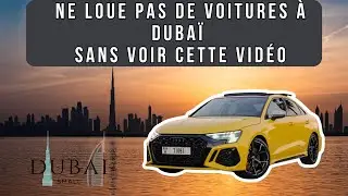 ⚠️ Ne loue surtout pas de véhicule à Dubaï avant de visionner cette vidéo ⚠️