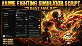 Anime Fighting Simulator Script | Auto Farm | Auto Train | Auto Tower | And & More