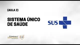 (aula 2) Sistema Único de Saúde