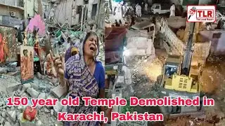 150 Year Old Temple Demolished in Karachi, Pakistan