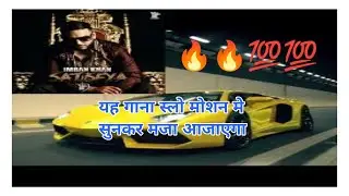 Satisfya Mp3 Imran Khan, I am Rider Song, Satisfya in slow motion