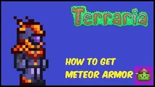 How To Get Meteor Armor | Terraria 1.4.4.9