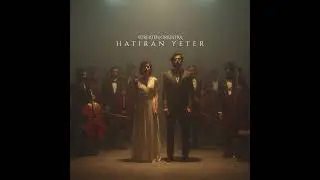 HATIRAN YETER | Yürekten Orkestra