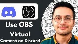 How to Use OBS Virtual Camera on Discord (2025)